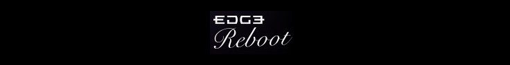 EDGE REBOOT